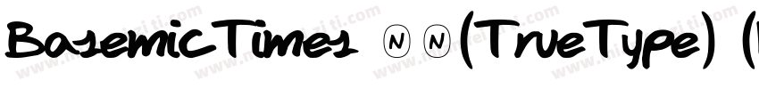 BasemicTimes 常规(TrueType) (Western)字体转换